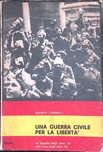 Una guerra civile per la libertà. La Spagna degli ani '30 alla luce degli ani '60