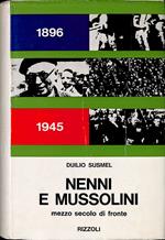 Nenni e Mussolini mezzo secolo di fronte