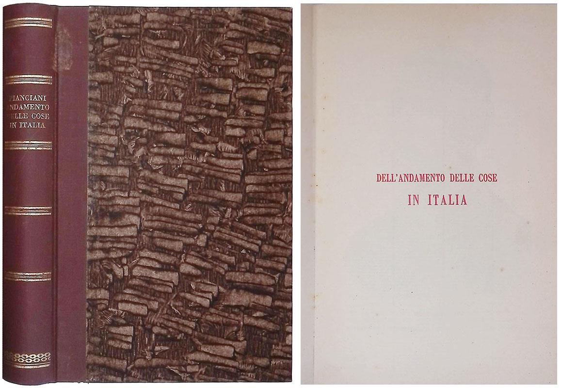 Dell'andamento delle cose in Italia. Rivelazioni, memorie e riflessioni del Colonnello Luigi Pianciani
