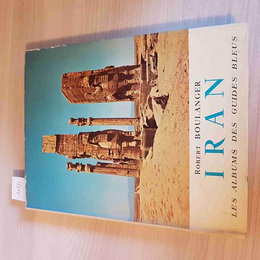 Iran Les Albumsdes Guides Bleus - Robert Boulanger - copertina