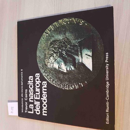 Nascita Dell'Europa Moderna -Introduzione Alla Storia Dell'Umanità-Cairns - Trevor Cairns - copertina