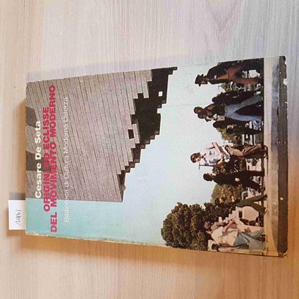Origini Ed Eclisse Del Movimento Moderno - Cesare De Seta - copertina