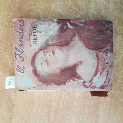 DANIEL DEFOE fortune e sfortune della famosa MOLL FLANDERS 1943 EINAUDI 3°ediz - Daniel Defoe - copertina