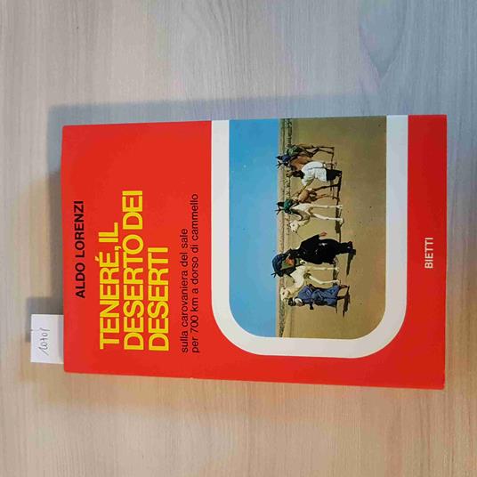 Tenerè Il Deserto Dei Deserti - Aldo Lorenzi - copertina