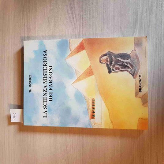 Scienza Misteriosa Dei Faraoni - Thomas Moreux - copertina