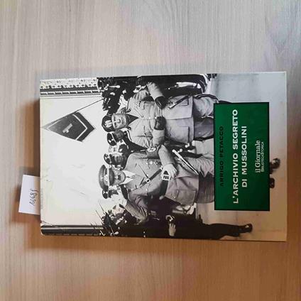 L' Archivio Segreto Di Mussolini 8-Arrigo Petacco-Il Giornale Biblioteca Storica - Arrigo Petacco - copertina