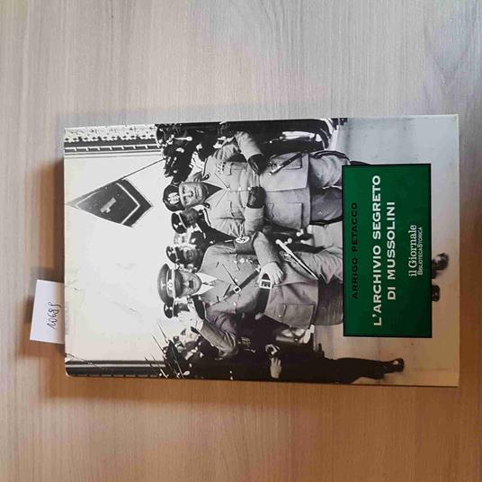 L' Archivio Segreto Di Mussolini 8-Arrigo Petacco-Il Giornale Biblioteca Storica - Arrigo Petacco - copertina