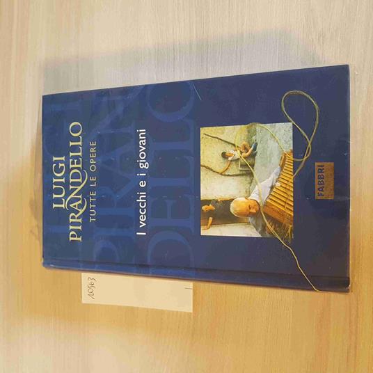 I Vecchi E I Giovani - Luigi Pirandello - copertina