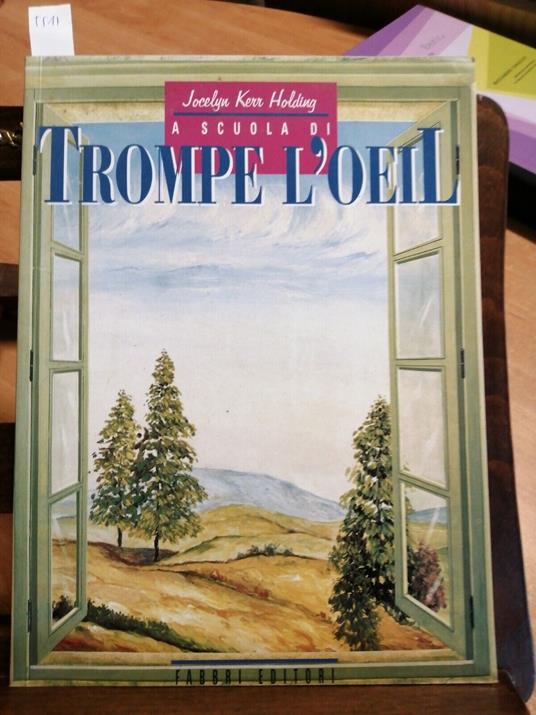 A Scuola Di Trompe L'Oeil - Paola Romanelli - copertina
