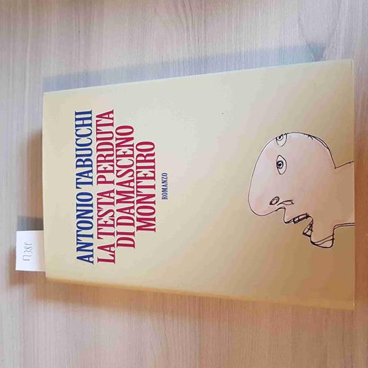 Testa Perduta Di Damasceno Monteiro - Antonio Tabucchi - copertina