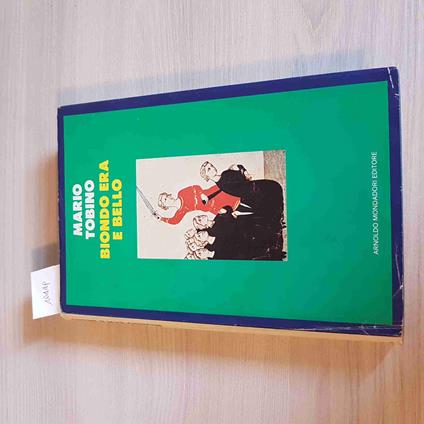 BIONDO ERA E BELLO - Mario Tobino - copertina