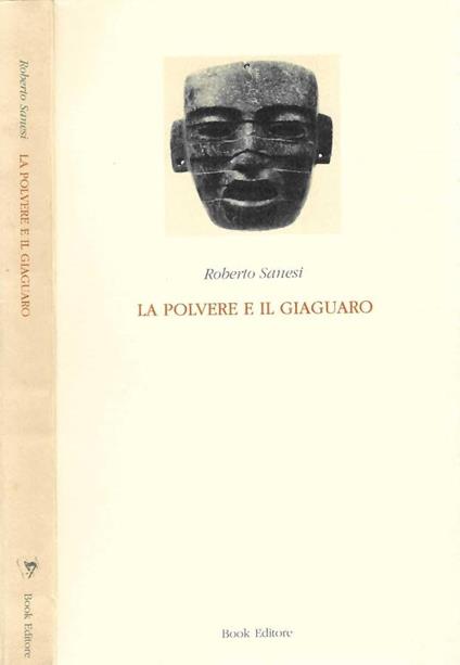 La polvere e il Giaguaro - Roberto Sanesi - copertina