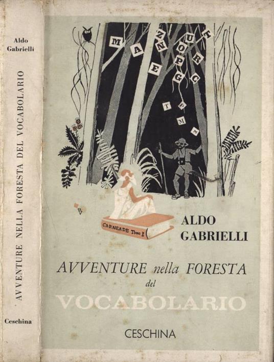 Avventure nella foresta del vocabolario - Aldo Gabrielli - copertina