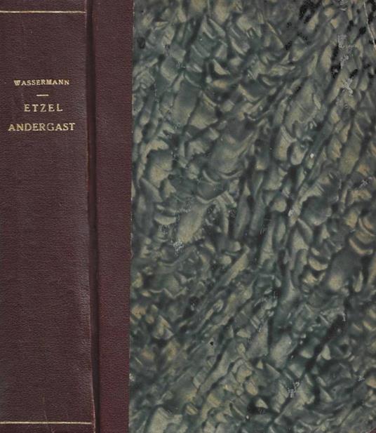 Etzel Andergast - Jakob Wassermann - copertina