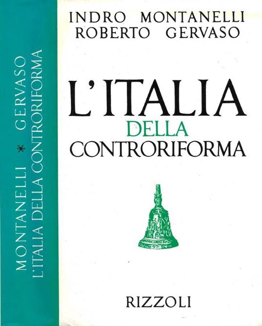 L' Italia della Controriforma (1492-1600) - Indro Montanelli - copertina