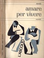 Amare per vivere