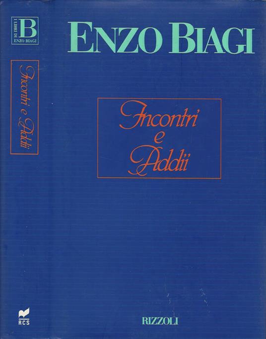 Incontri e addii - Enzo Biagi - copertina