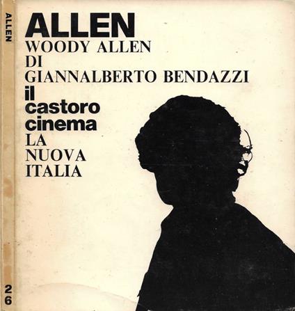 Woody Allen - Giannalberto Bendazzi - copertina