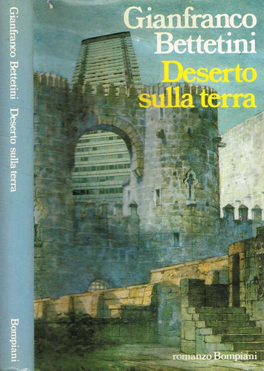 Deserto sulla terra - Gianfranco Bettetini - copertina