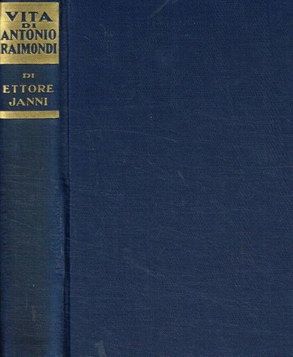 Vita di Antonio Raimondi - Ettore Janni - copertina