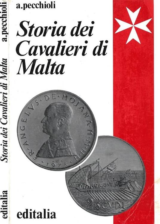 Storia dei Cavalieri di Malta - Arrigo Pecchioli - copertina