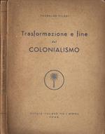 trasformazione e fine del colonialismo