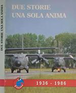 Due storie una sola anima. 2° gruppo 1936 - 1986