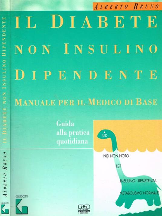 Il diabete non insulino dipendente - Alberto Bruno - copertina