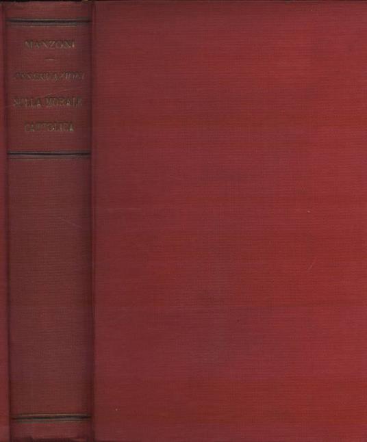 Osservazioni sulla morale cattolica - Alessandro Manzoni - copertina