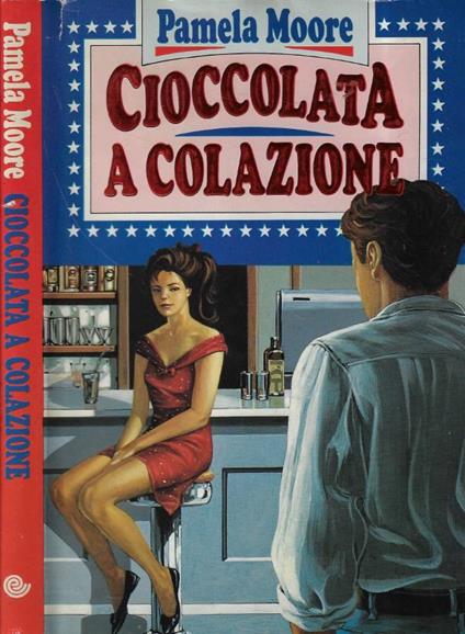 Cioccolata a colazione - Pamela Moore - copertina