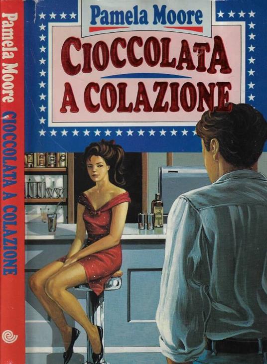 Cioccolata a colazione - Pamela Moore - copertina
