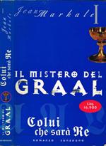 Il mistero del Graal: Colui che sarà Re