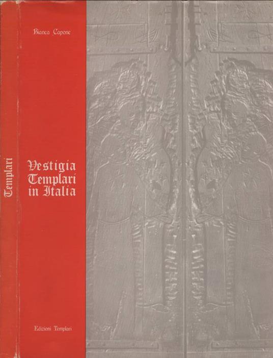 Vestigia templari in Italia - Bianca Capone - copertina