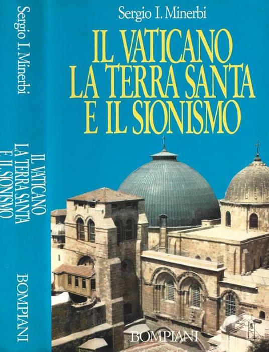 Il Vaticano, la Terra Santa e il Sionismo - Sergio Minerbi - copertina