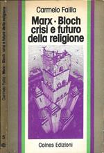 Marx - Bloch, crisi e futuro della religione