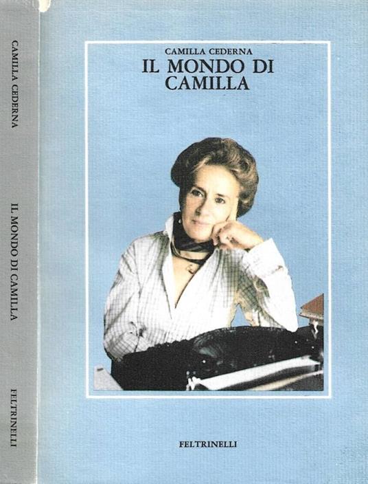 Il mondo di Camilla - Camilla Cederna - copertina
