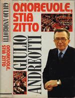 Onorevole, stia zitto