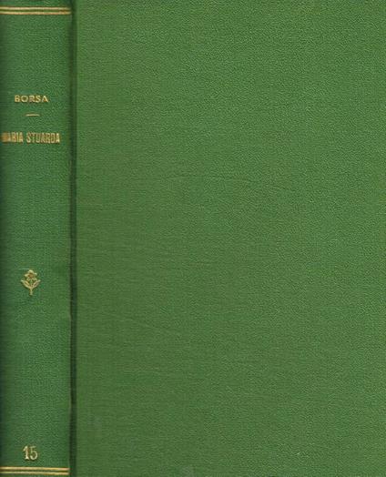 Maria Stuarda - Mario Borsa - copertina