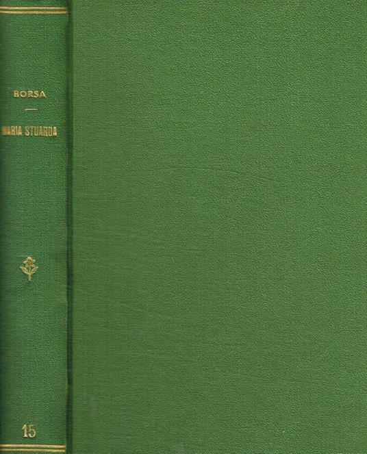 Maria Stuarda - Mario Borsa - copertina