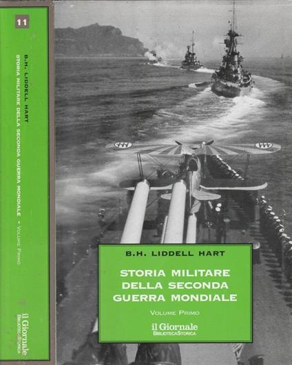Storia militare della seconda guerra mondiale vol I - Basil H. Liddell Hart - copertina