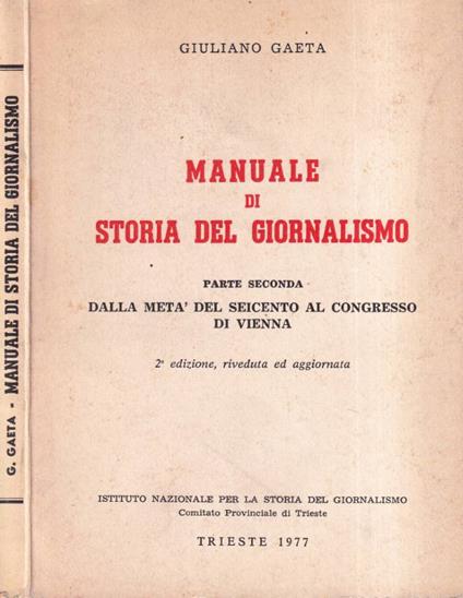 Manuale di storia del giornalismo, parte II - Giuliano Gaeta - copertina