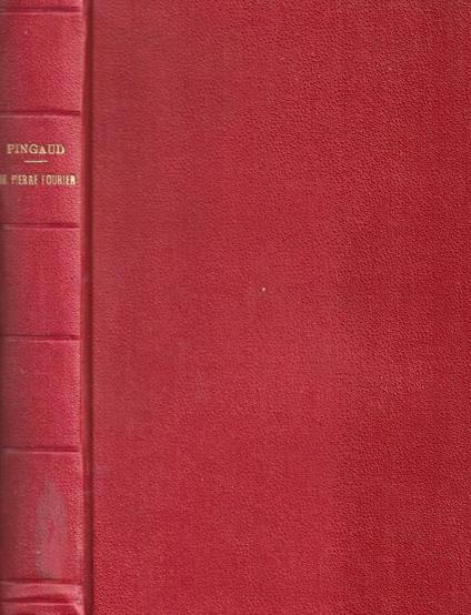 St Pierre Fourier - Leonce Pingaud - copertina
