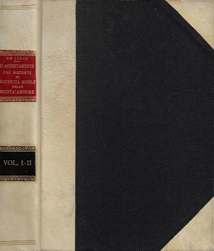 L' accertamento dei redditi di ricchezza mobile delle società anonime. Vol. I, Vol. II (tomo unico) - copertina