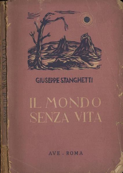 Il mondo senza vita - Giuseppe Stanghetti - copertina