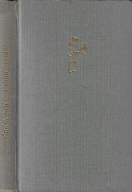 Il primo scontro - André Stil - copertina
