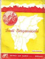 Santi Bergamaschi. Vol. I