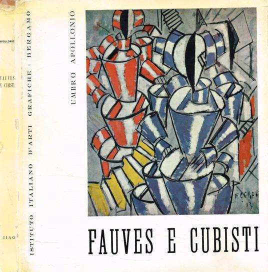 Fauves e cubisti - Umbro Apollonio - copertina