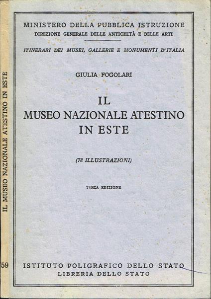 Il Museo Nazionale Atestino in Este - Giulia Fogolari - copertina