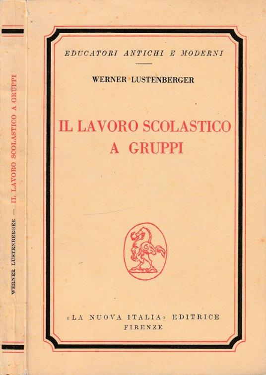 Il lavoro scolastico a gruppi - Werner Lustenberger - copertina