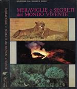 Meraviglie e segreti del mondo vivente